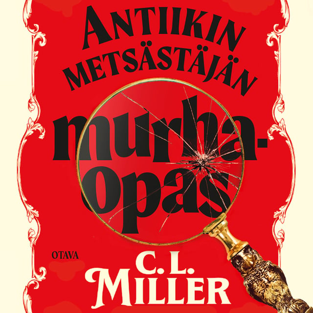 Antiikin metsästäjän murhaopas
                    C. L. Miller