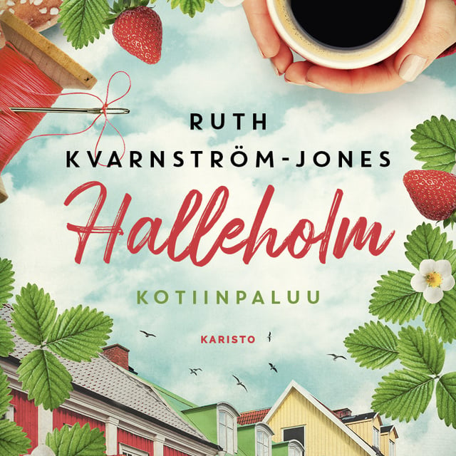 Halleholm - Kotiinpaluu
                    Ruth Kvarnström-Jones