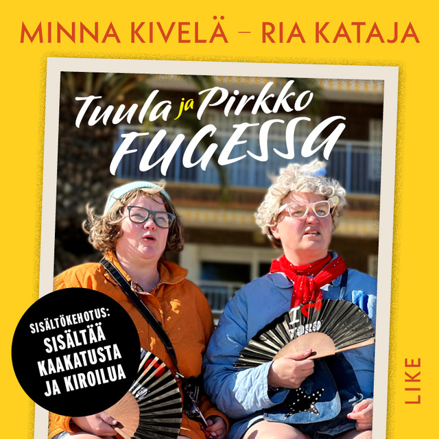 Tuula ja Pirkko Fugessa
                    Minna Kivelä, Ria Kataja
