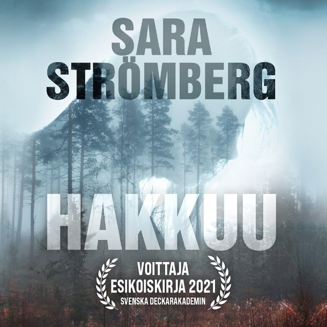 Hakkuu
                    Sara Strömberg