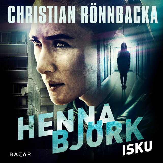Henna Björk: Isku
                    Christian Rönnbacka