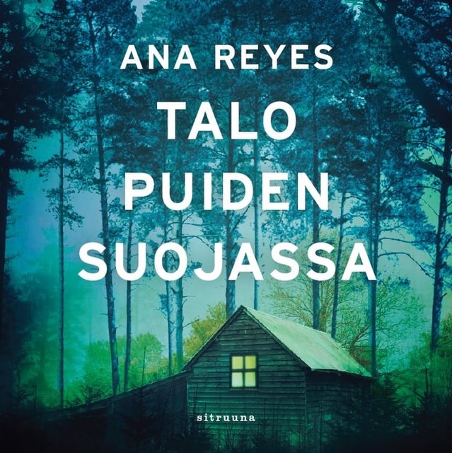 Talo puiden suojassa
                    Ana Reyes