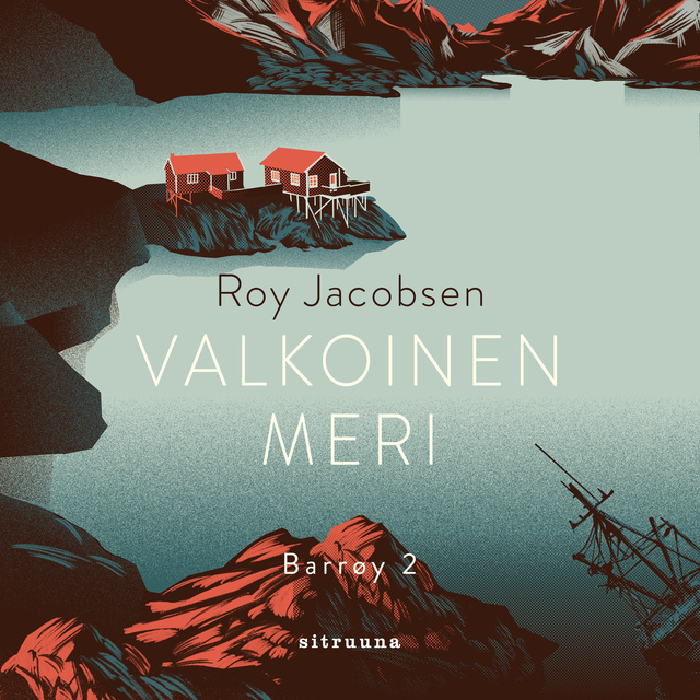 Valkoinen meri: Barrøy-sarja, osa 2
                    Roy Jacobsen