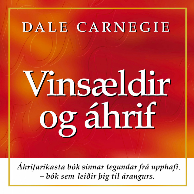 Vinsældir og áhrif
                    Dale Carnegie