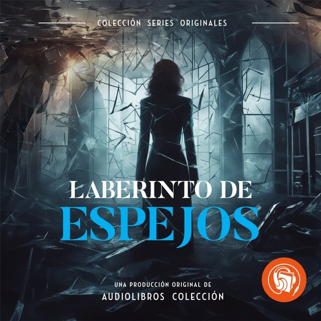 Laberinto de espejos
                    Audiolibros Colección/Curva Ediciones