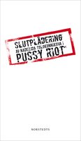 Pussy Riot: Slutplädering - Nadya Tolokonnikova