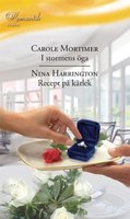 I stormens öga / Recept på kärlek - Carole Mortimer, Nina Harrington