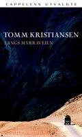 Langs Myrraveien - Tomm Kristiansen