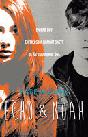 Echo och Noah - Katie McGarry