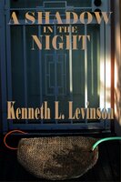 A Shadow in the Night - Kenneth L. Levinson