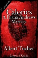 Calories: A Diana Andrews Mystery - Albert Tucher