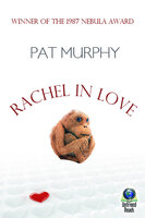 Rachel in Love - Pat Murphy