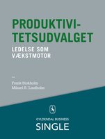 Produktivitetsudvalget - Den danske ledelseskanon, 10: Ledelse som vækstmotor