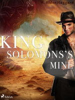 King Solomon's Mines - Henry Rider Haggard