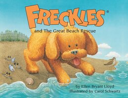 Freckles and The Great Beach Rescue - Carol Schwartz, Ellen Bryant Lloyd