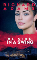 The Girl in a Swing - Richard Adams