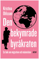Den bekymrade byråkraten - Kristina Ohlsson