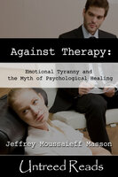 Against Therapy - Jeffrey Moussaieff Masson