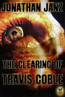 Clearing of Travis Coble - Jonathan Janz