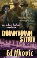 Downtown Strut - Ed Ifkovic