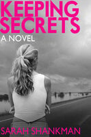 Keeping Secrets - Sarah Shankman
