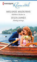 Kärleken checkar in / Hemlig arvinge - Julia James, Melanie Milburne