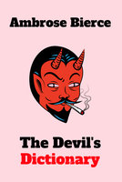 The Devil's Dictionary - Ambrose Bierce, Josh Verbae