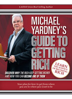 Michael Yardney's Guide to Getting Rich - Michael Yardney