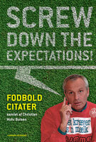 Screw down the expectations - Fodboldcitater - Christian Mohr Boisen