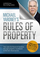 Michael Yardneys Rules of Property - Michael Yardney