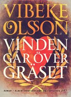 Vinden går över gräset - Vibeke Olsson