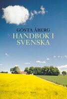 Handbok i svenska - Gösta Åberg