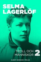 Troll och människor II - Selma Lagerlöf
