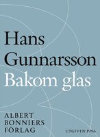 Bakom glas - Hans Gunnarsson
