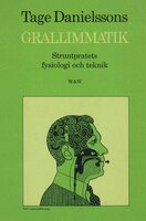 Grallimmatik : struntpratets fysiologi och teknik - Tage Danielsson