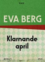 Klarnande april - Eva Berg