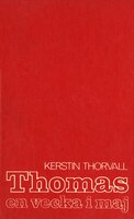 Thomas - en vecka i maj - Kerstin Thorvall