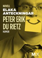 Elaka anteckningar - Peter Erik Du Rietz