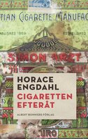 Cigaretten efteråt - Horace Engdahl