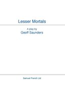 Lesser Mortals - Geoff Saunders