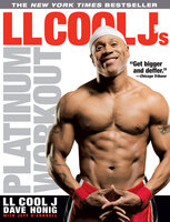 LL Cool J's Platinum Workout - LL J, Dave Honig, Jeff O’Connell
