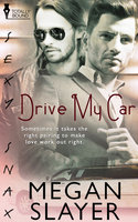 Drive My Car - Megan Slayer