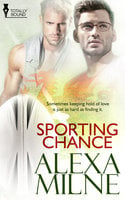 Sporting Chance - Alexa Milne