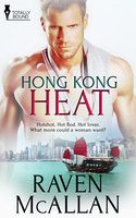 Hong Kong Heat - Raven McAllan