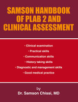 Samson Handbook of PLAB 2 and Clinical Assessment - Dr. Samson Chissi