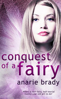 Conquest of a Fairy - Anarie Brady