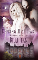 Keeping his Heart - Billi Jean
