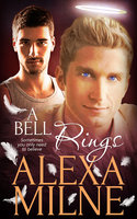 A Bell Rings - Alexa Milne