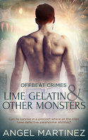 Lime Gelatin and Other Monsters - Angel Martinez