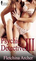 Psychic Detective III: Deadly Shot - Fletchina Archer